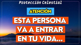 😱ATENCIÓN... 💌ESTA PERSONA VA A ENTRAR EN TU VIDA... | Mensaje del ángel - Espiritualidad