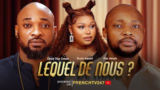 LEQUEL DE NOUS?- RUTH KADIRI  PAT ATTAH  DEZA THE GREAT