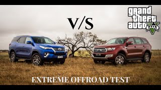 GTA V - TOYOTA FORTUNER AND FORD ENDEAVOUR EXTREME OFFROAD TEST