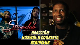 REACCIÓN a Hozwal x CDobleta | Stripclub | Video Oficial 🔥