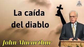 La caída del diablo   - JOHN MACARTHUR 2024