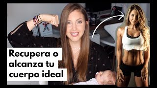 COMO ALCANZAR TU CUERPO "IDEAL"