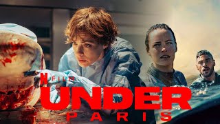 Under Paris (2024) Movie || Bérénice Bejo, Nassim Lyes, Léa Léviant || updates Review & Facts