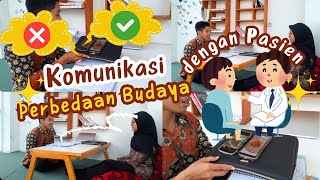 Komunikasi dengan Pasien Perbedaan Budaya | Komunikasi Keperawatan