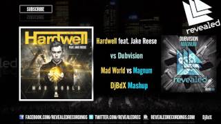 DubVision vs Hardwell feat. Jake Reese - Magnum vs Mad World (DjBdX Mashup)