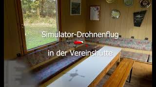 Simulator-Drohnenflug in der Vereinshütte