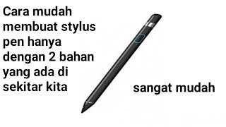 Cara mudah membuat stylus pen