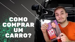 A MANEIRA MAIS RÁPIDA E EFICIENTE DE COMPRAR SEU CARRO! _Delian Bedin