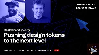 Pushing design tokens to the next level - Dashlane x Specify