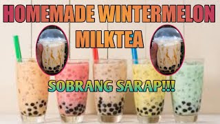 MASARAP AT MADALING GAWIN | HOMEMADE WINTERMELON MILKTEA WITH CREAM CHEESE