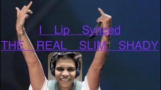 Lip Syncing REAL SLIM SHADY 😶‍🌫️😢🥵!!NOT PERFECT ,STILL GOOD ?