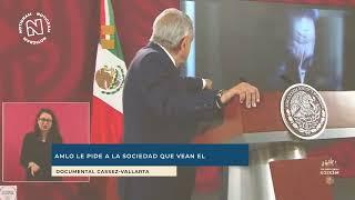 AMLO le pide a la sociedad que vean el documental Cassez Vallarta