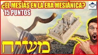 🤔 ¿Que qué hará el Mesías en la era mesiánica? 15 promesas bíblicas!