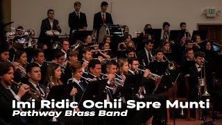 Imi Ridic Ochii Spre Munți - Pathway Brass Band