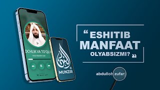 Ilm eshitib manfaat olyabsizmi | Ustoz Abdulloh Zufar