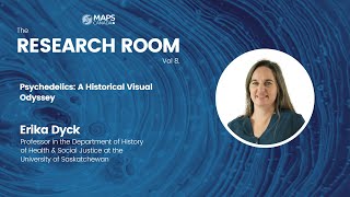 Psychedelics: A Historical Visual Odyssey | The Research Room with Erika Dyck