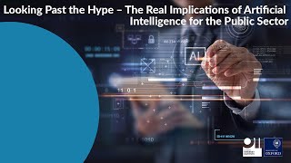 Looking Past the Hype – The Real Implications of Artificial Intelligence for the Public Sector