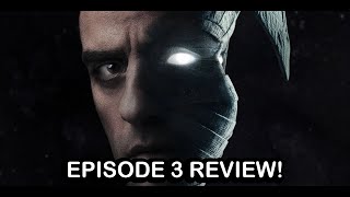 Moon Knight - EPISODE 3 REVIEW!