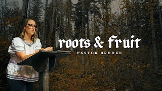 Roots And Fruit: Pastor Brooke Hernandez