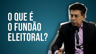 O que é o fundão eleitoral?