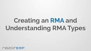 Create an RMA and Understanding RMA Types