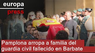 Pamplona arropa a la familia y amigos de David Pérez, guardia civil fallecido en Barbate