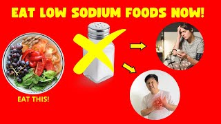 Benefits of Low Sodium Foods and Diet 2024!