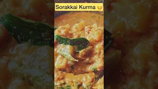 Sorakkai Kurma Recipe In Tamil || #tasty #healthy #recipe #cooking #viralshorts #trendingshorts