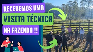 Recebemos uma visita técnica na fazenda.