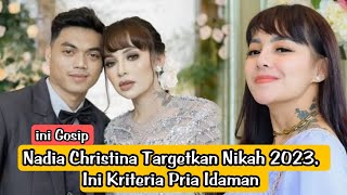 📽️Nadia Christina Targetkan Nikah 2023, Ini Kriteria Pria Idaman