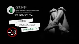 Consumos problemáticos: pornografía