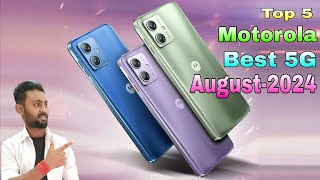 Top 5 Motorola Best 5G Phones August 2024 #entrystart