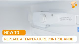 How to Replace an Indesit Fridge Freezer Thermostat Temperature Control Knob Switch