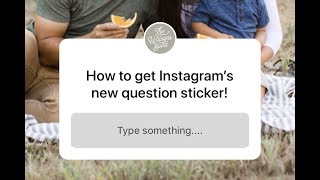 How to Get Instagram's New Question Sticker