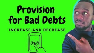 How to treat increase or decrease in provision for bad debts | Double entry explained