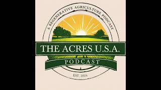 Regenerating the Land: Dr. Allen Williams on Adaptive Grazing Ep. 23