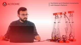 Oscillation and Vibration movements with Stewart Platform | ACROME