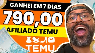 Ganhei R$790,00 na Temu: Como Ser Afiliado Temu, Como Divulgar Link de Afiliado Temu Sem Gastar Nada