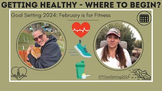 The Dreaded "F" - FITNESS || Let's talk about Goal Setting & Your Health ! #7FGoalSetting2024