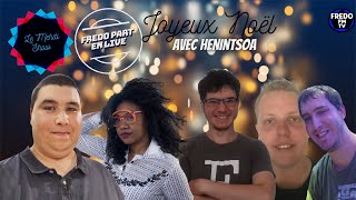 Le Mehdi Show Fête Noël avec FredoPartEnLive et Henintsoa