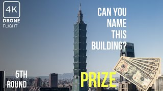 Drone Flight Over Taipei 101- For The Contest, The Prize is $50.