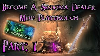 Skyrim Mod: Become a Skooma Dealer, Part: 1