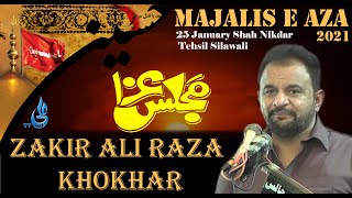 ذاکر علی رضا کھوکھر || Zakir Ali Raza Khokhar || 25 January 2021 || Shah Nikdar Tehsil Silawali