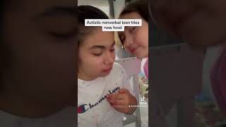 Autistic nonverbal teen tries new food! #autismawareness #viral #specialneeds