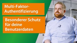 Multi-Faktor-Authentifizierung | Damit schützt du deine Benutzerdaten besonders effektiv.