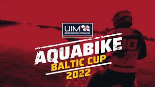 UIM AQUABIKE BALTIC CUP 2022 LRT