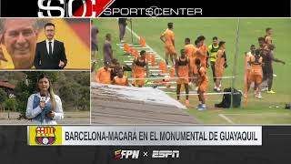 BARCELONA VS MACARÁ EN EL MONUMENTAL : ¿CAMBIO EN EL ARCO PARA LA SEXTA FECHA DE LIGAPRO?