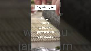 Co Oznacza Słowo SUSHI? 🍣 #shorts