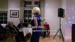 'It Had To Be You', Clare Allen