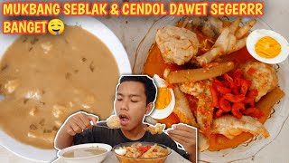 MUKBANG SEBLAK( BAKSO, CEKER, SAYAP, INDOMIE, TELUR, SOSIS) DAN CENDOL DAWET